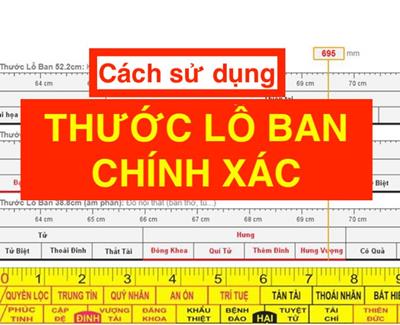 Thước lỗ ban: Cách xem online và sử dụng chính xác