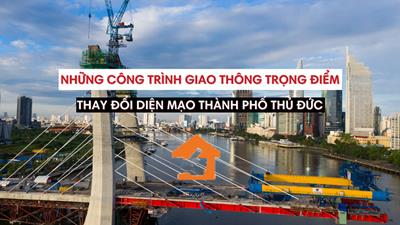 TOP công trình giao thông trọng điểm "thay da đổi thịt" TP Thủ Đức