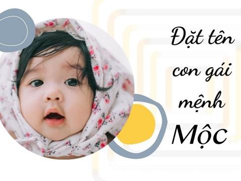 1001+ Tên con gái mệnh Mộc hay, ý nghĩa & hợp phong thuỷ