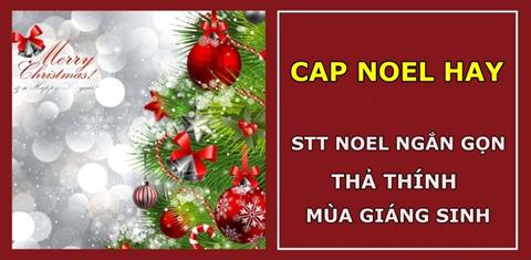 Cap Noel hay, STT Noel ngắn gọn thả thính mùa Giáng Sinh 2024