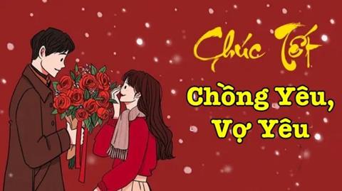 1001+ Những lời chúc Tết chồng yêu, vợ yêu ngọt ngào, lãng mạn