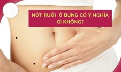 Xem tướng vị trí nốt ruồi ở bụng trái, phải của Nam & Nữ chính xác