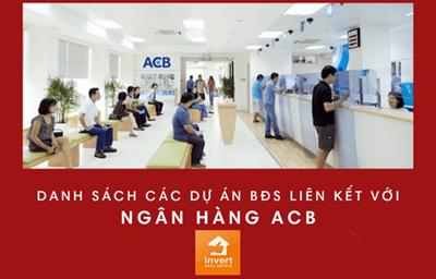 31 dự án bất động sản liên kết với ngân hàng ACB