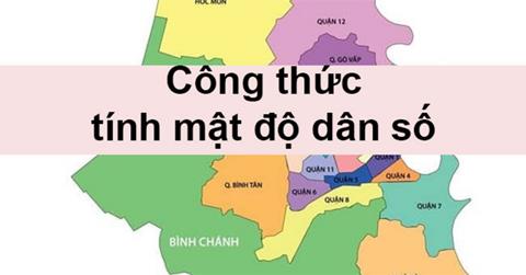 Cách tính mật độ dân số Đơn giản và Chính xác (VD: Minh hoạ, dễ hiểu)