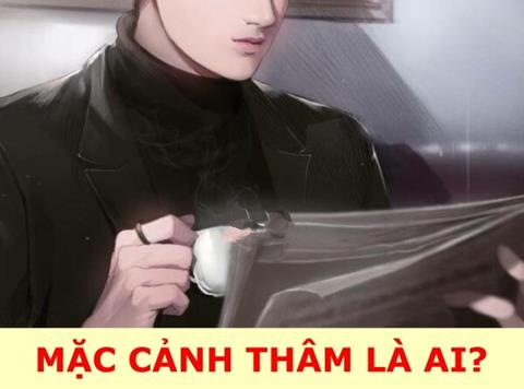 Mặc Cảnh Thâm là ai? Tổng tài bên ngoài lạnh lùng, bên trong nhiều tiền