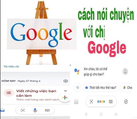 Cách nói chuyện với chị Google cực thú vị trên điện thoại & máy tính (2024)