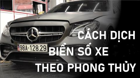 Cách dịch biển số xe máy, Ô tô đúng chuẩn phong thuỷ 2024