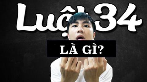 Luật 34 là gì? Rule 34 Liên Quân và gương mặt ảo từ thương hiệu lớn