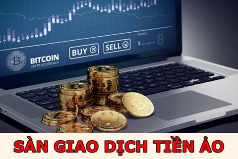 Các sàn giao dịch tiền ảo đáng đầu tư tại Việt Nam & Thế Giới