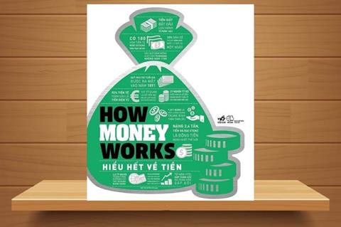 [Ebook] TẢI Sách How Money Works Hiểu Hết Về Tiền PDF, Đọc Online