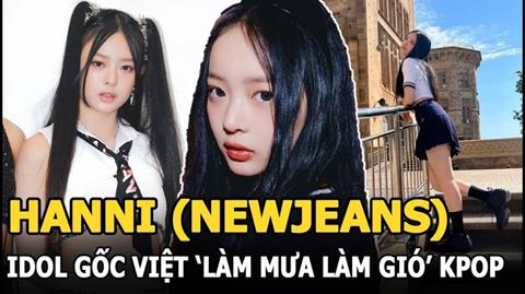 Hanni là ai? Tiểu sử, sự nghiệp Hanni NewJeans chi tiết