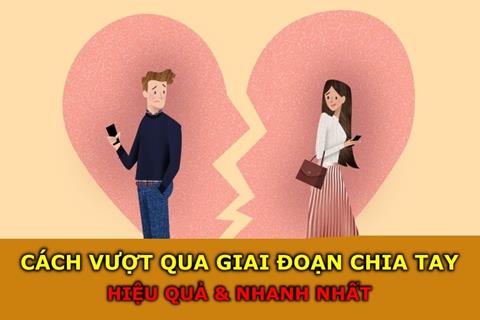 TOP những cách vượt qua giai đoạn chia tay hiệu quả & nhanh nhất