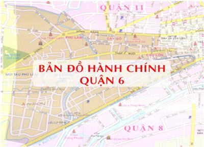 Bản đồ Hành chính Quận 6 (TPHCM) Khổ lớn, Phóng to 2024