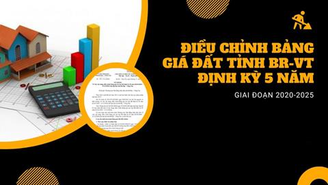 Bảng giá đất tỉnh Bà Rịa Vũng Tàu định kỳ 5 năm giai đoạn 2020-2025