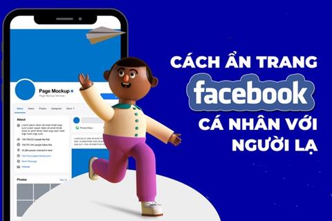 Cách khoá/ẩn trang cá nhân Facebook không cho người lạ xem