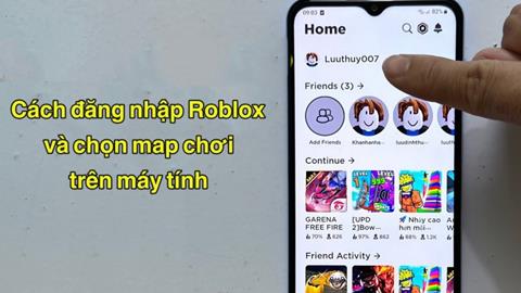 Cách đăng nhập Roblox và chọn map chơi trên máy tính đơn giản