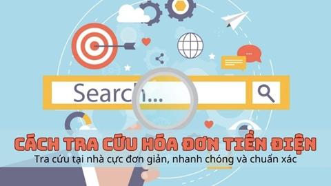 12 Cách tra cứu hoá đơn tiền điện miền Bắc, Trung, Nam trên Zalo, App, Web đơn giản