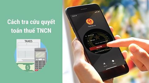 Cách tra cứu quyết toán thuế thu nhập cá nhân tại nhà