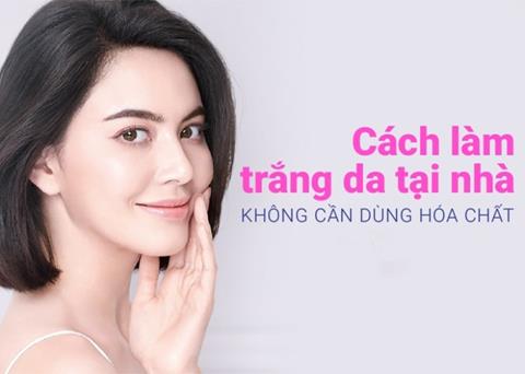 Cách làm trắng da tại nhà cho mặt & body an toàn, hiệu quả