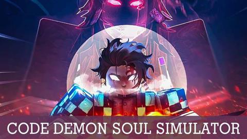 Code Demon Soul Miễn phí Mới Nhất (03/2024): Cách nhập code