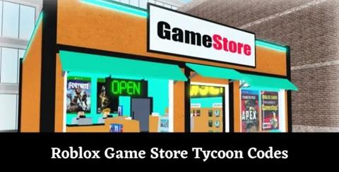 Code Game Store Tycoon Miễn phí Mới