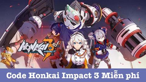 Code Honkai Impact 3 Miễn phí Mới