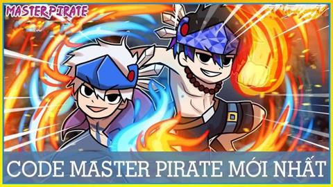 Code Master Pirate Miễn phí Mới Nhất (04/2024): Cách nhập code