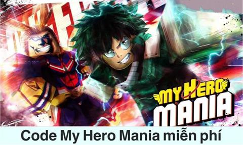 Code My Hero Mania Miễn phí Mới Nhất (03/2024): Cách nhập code