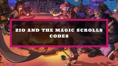 Code Zio and The Magic Scrolls Miễn phí Mới Nhất