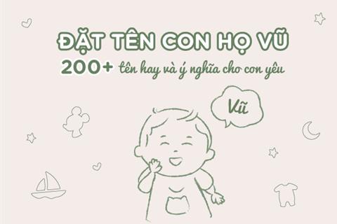 Đặt Tên Con Gái 2024 Họ Vũ: Ý nghĩa hay & Hợp bố mẹ