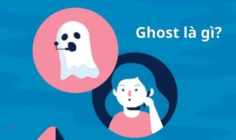 Ghost là gì? Tính phổ biến của "ghost" trong đời sống