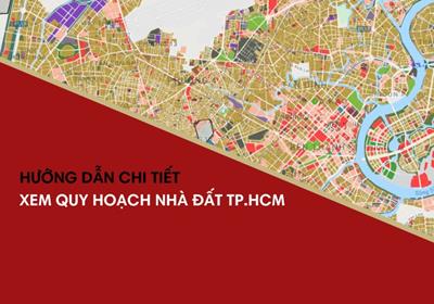 [2024] Hướng dẫn Cách tra cứu thông tin quy hoạch nhà đất TP HCM đơn giản