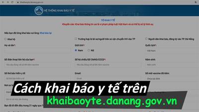 Hướng dẫn cách khai báo y tế tại TP Đà Nẵng mới nhất