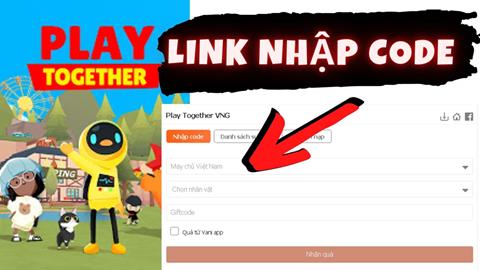 Link nhập code Play Together VNG Android và iOS chính thức 2024