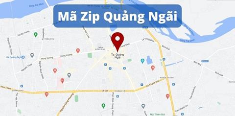 Mã ZIP Quảng Ngãi - Bảng mã bưu điện/bưu chính Quảng Ngãi năm 2023