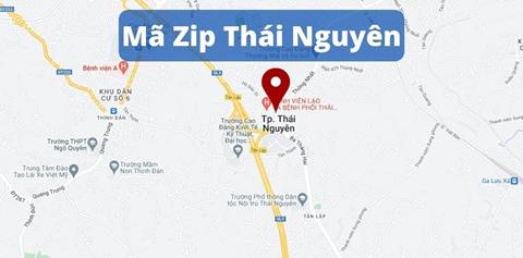 Mã ZIP Thái Nguyên - Bảng mã bưu điện/bưu chính Thái Nguyên năm 2023