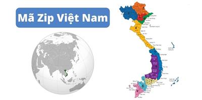 Mã ZIP Việt Nam - Bảng mã bưu chính 63 tỉnh/thành năm 2023