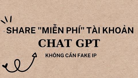 999+ Tài Khoản GPT Chat Miễn Phí, Acc OpenAI Free Đăng Nhập Thành Công 100%