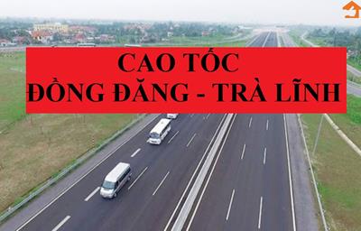 Chính thức xây dựng đường cao tốc Đồng Đăng – Trà Lĩnh bằng hình thức PPP