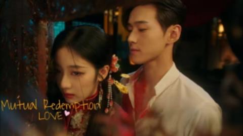 Xem Phim Ngang Ngược - Mutual Redemption Love Tập 1,2,3,4 (FULL 30 Tập)