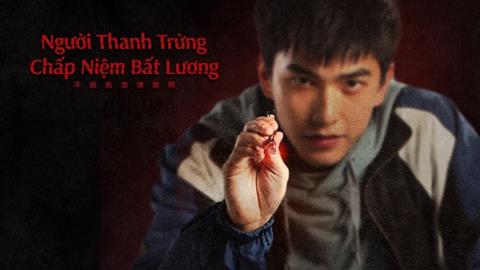 Xem Phim Người Thanh Trừng Chấp Niệm Bất Lương 2023 (FULL 12 Tập)