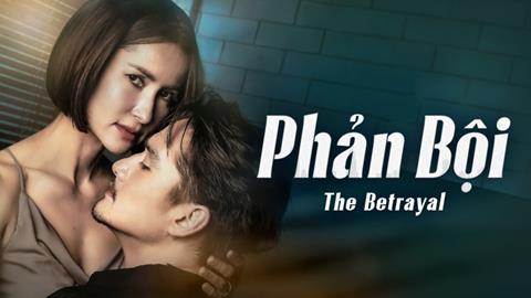 Xem Phim Phản Bội - The Betrayal 2023 (Trọn bộ 16/16 Tập)
