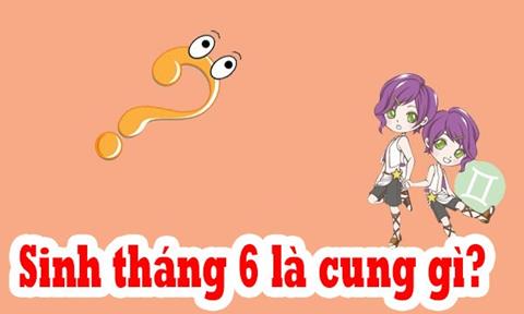 Tháng 6 cung gì? Giải mã vận mệnh, tình yêu & Sự nghiệp 2024