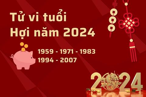 Tử vi tuổi Hợi 2024: Tài lộc - Sự nghiệp - Tình duyên - Gia đạo