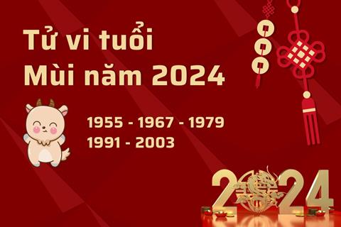 Tử vi tuổi Mùi 2024: Tài lộc - Sự nghiệp - Tình duyên - Gia đạo