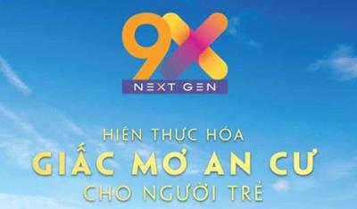 Ý nghĩa của tên căn hộ 9X Next Gen mà người mua nên biết