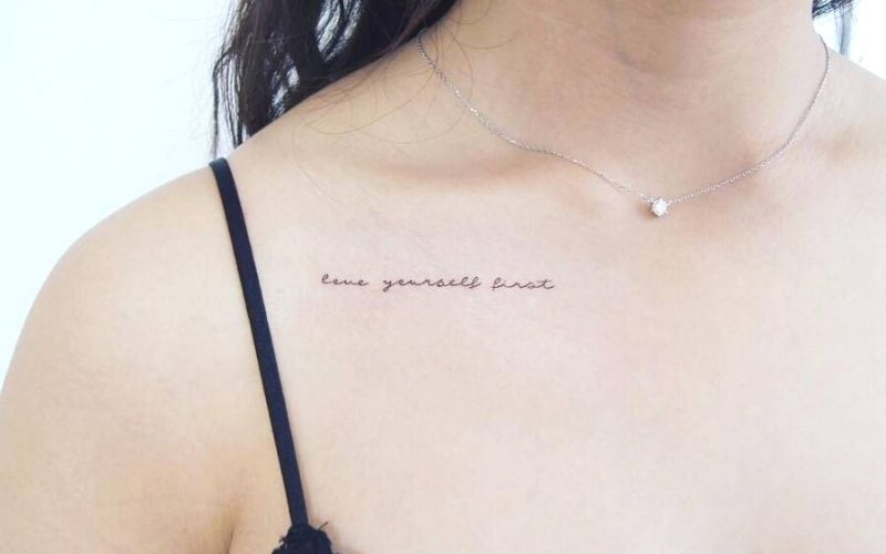 Hình xăm chữ Love yourself first - lời nhắc nhở phải luôn yêu thương bản thân mình