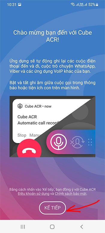 (Bấm vào ô “KẾ TIẾP” để chấp nhận điều khoản sử dụng và chính sách bảo mật của Cube ACR)