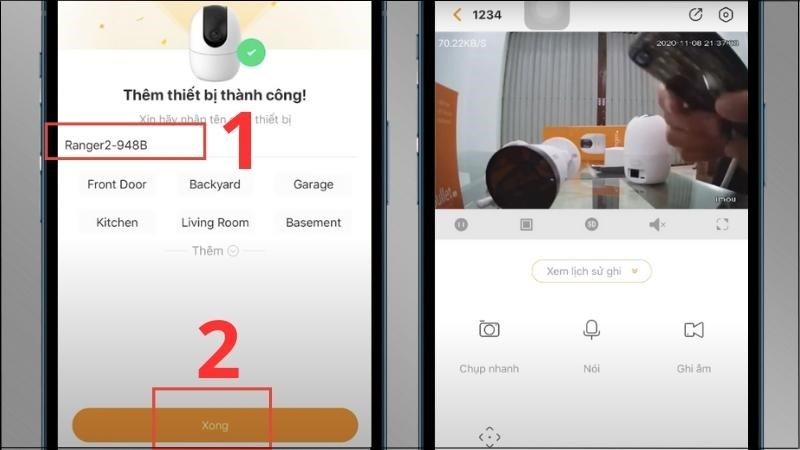 Đặt tên camera > Chọn Xong > Hoàn thành việc gán camera Đặt tên camera > Chọn Xong > Hoàn thành việc gán camera