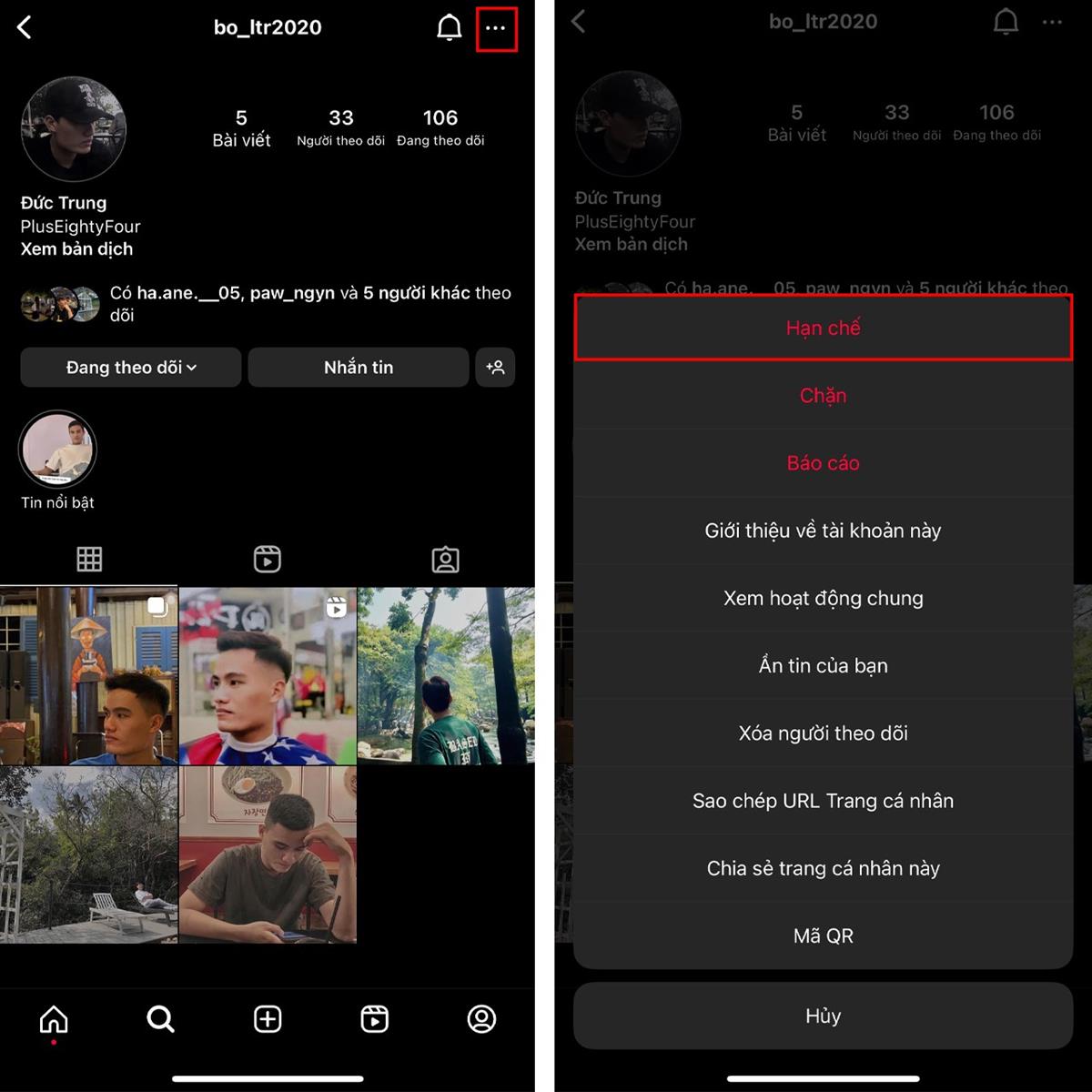 : Đầu tiên, truy cập vào ứng dụng Instagram >Vào trang cá nhân của người mà không muốn cho họ biết bạn đã xem tin nhắn > Nhấn chọn biểu tượng ba chấm nằm ở phía trên góc phải màn hình > Chọn mục Hạn chế.